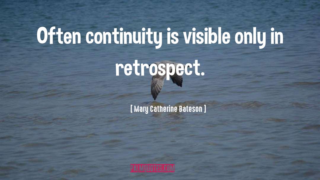 Visible Spectrum quotes by Mary Catherine Bateson
