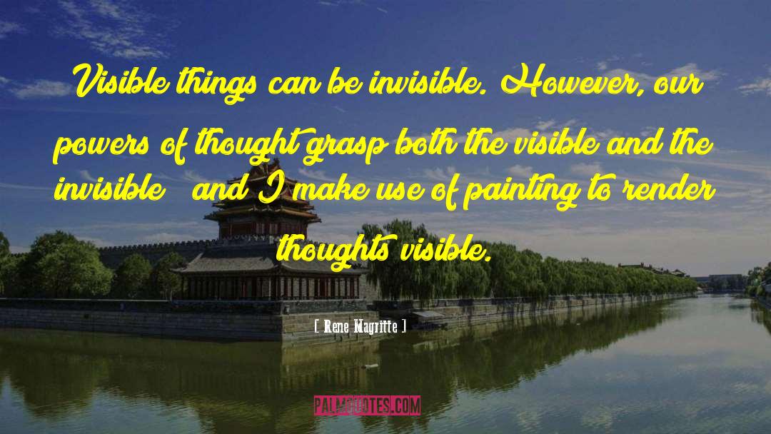 Visible Things quotes by Rene Magritte