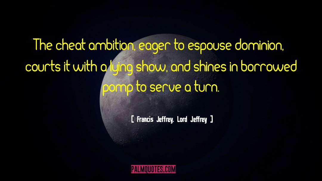 Vision And Ambition quotes by Francis Jeffrey, Lord Jeffrey
