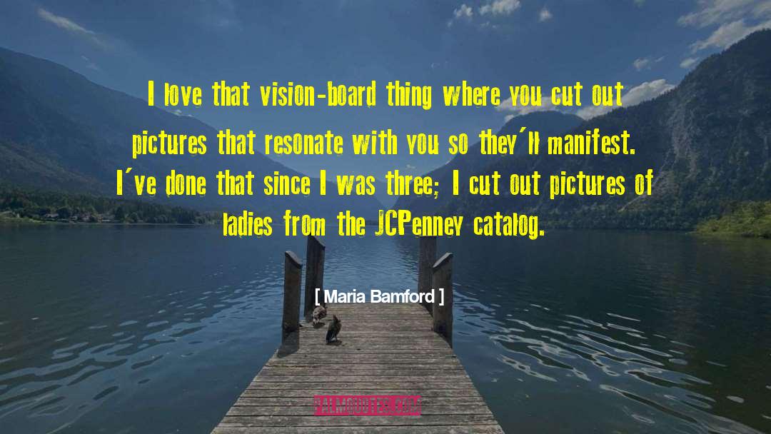 Vision Board quotes by Maria Bamford