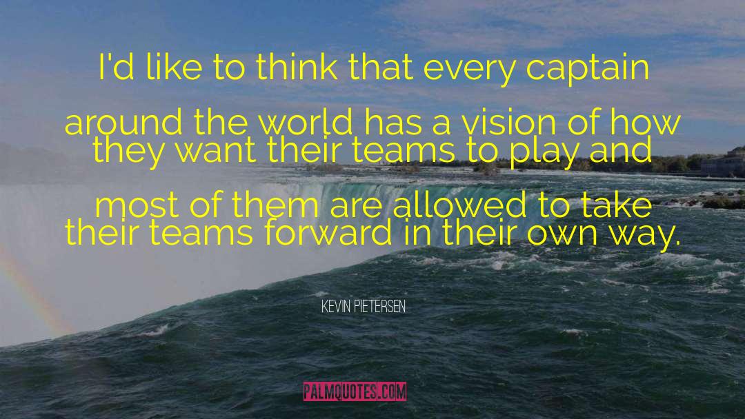 Vision Building quotes by Kevin Pietersen