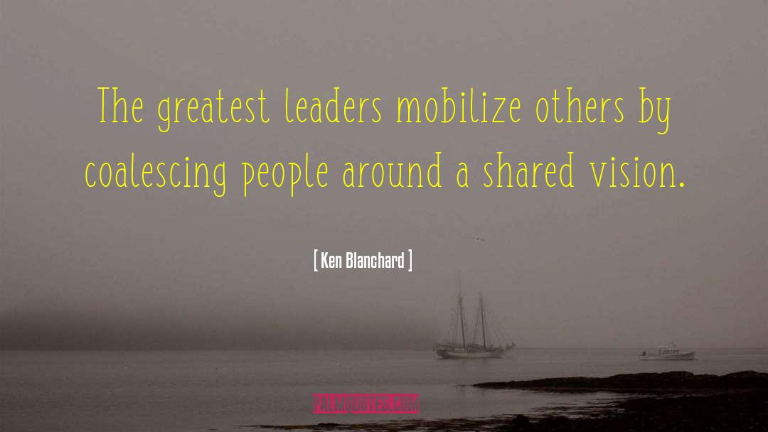 Vision Leadership quotes by Ken Blanchard