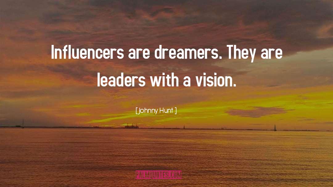 Vision Leadership quotes by Johnny Hunt