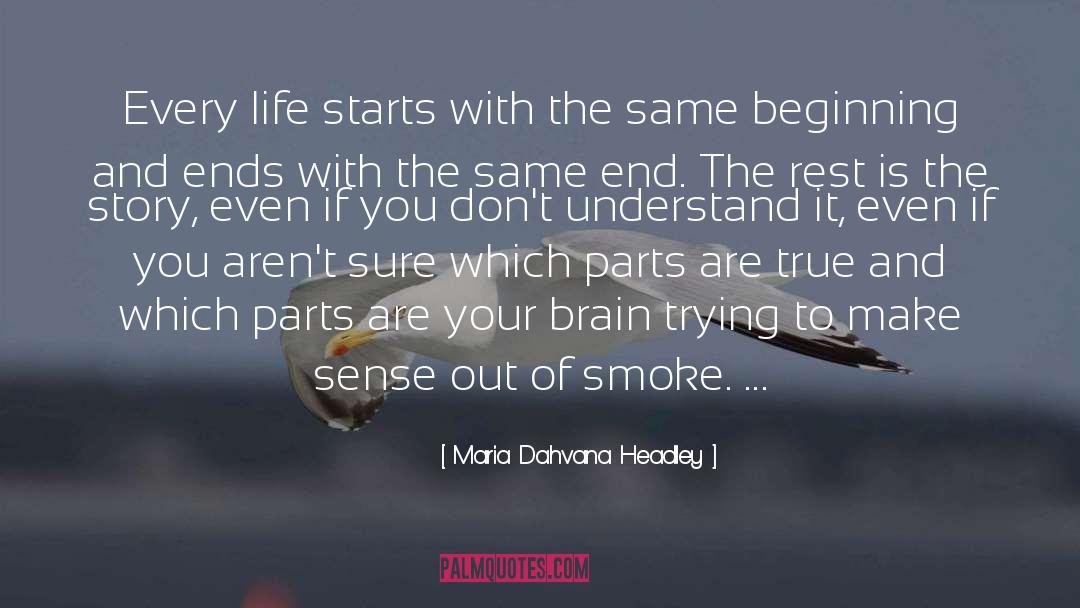 Vision Of Life quotes by Maria Dahvana Headley