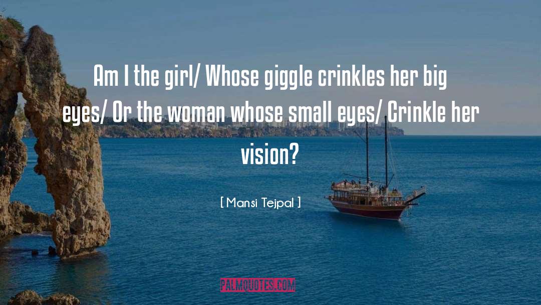 Vision quotes by Mansi Tejpal
