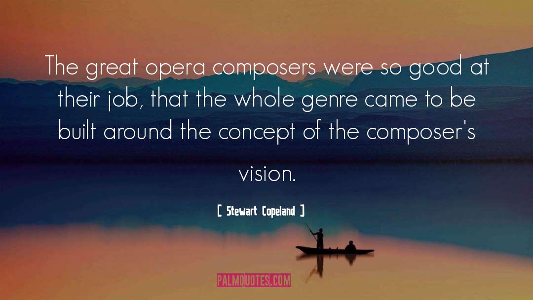 Vision quotes by Stewart Copeland