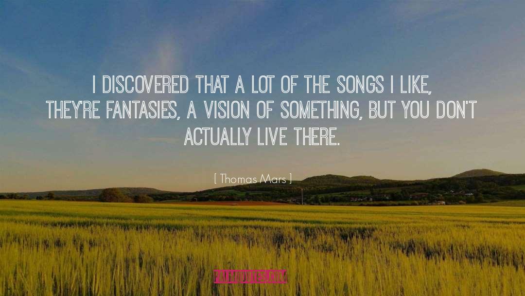 Vision quotes by Thomas Mars