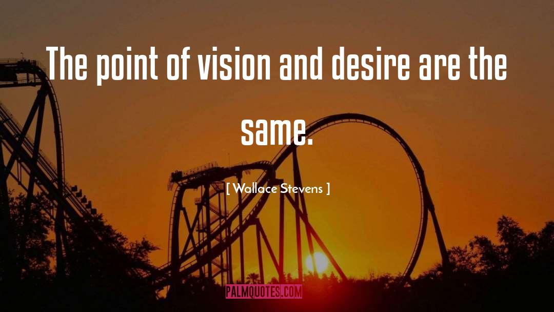 Vision quotes by Wallace Stevens