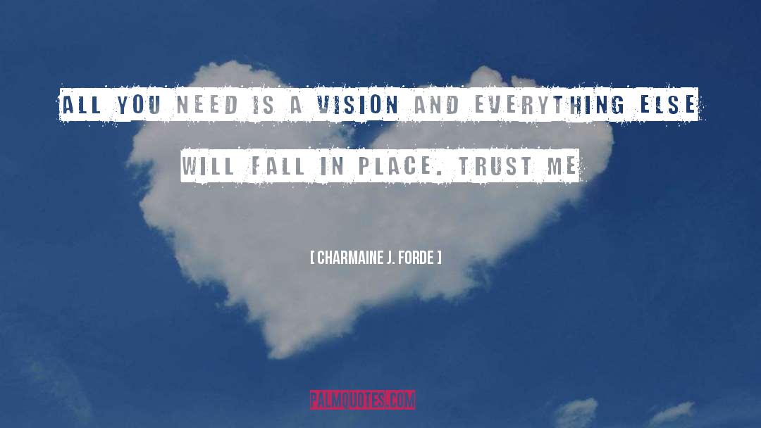 Vision quotes by Charmaine J. Forde
