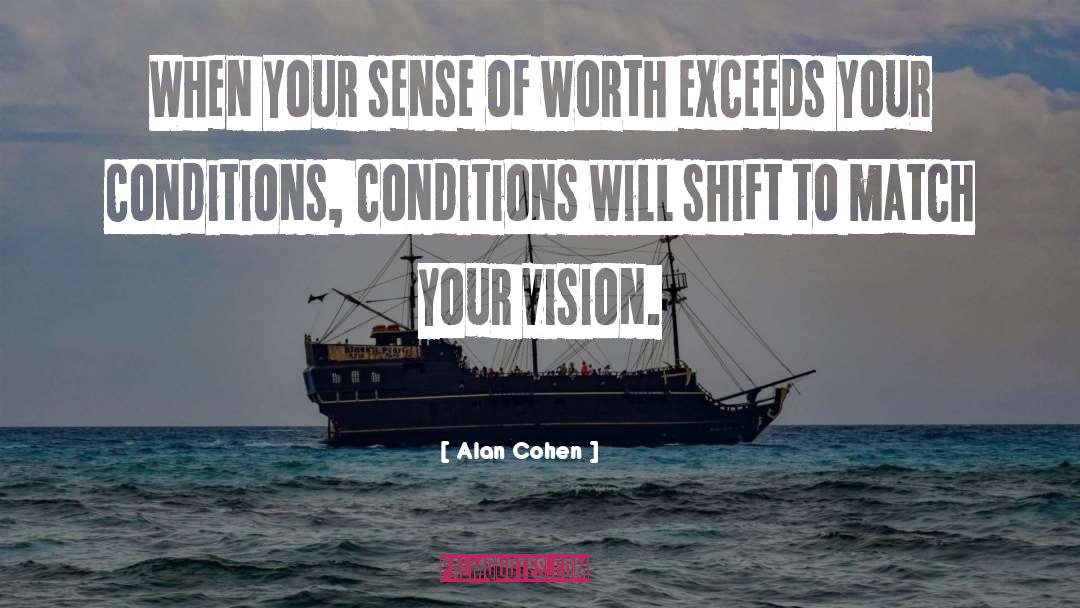 Vision quotes by Alan Cohen