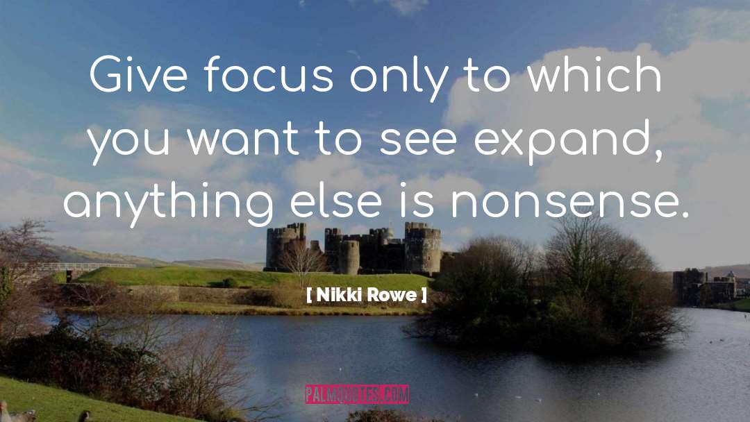 Vision See quotes by Nikki Rowe