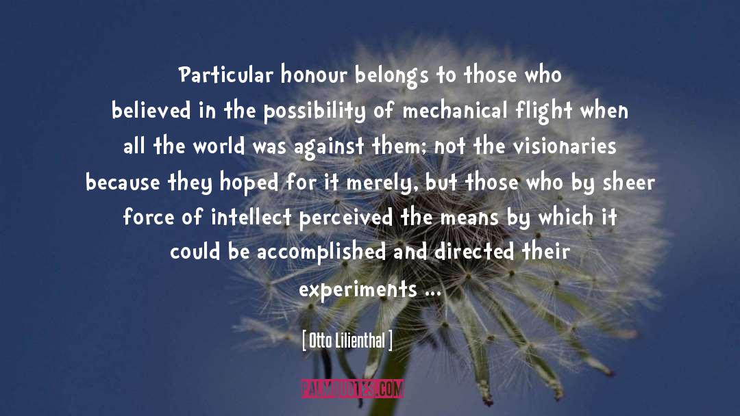 Visionaries quotes by Otto Lilienthal