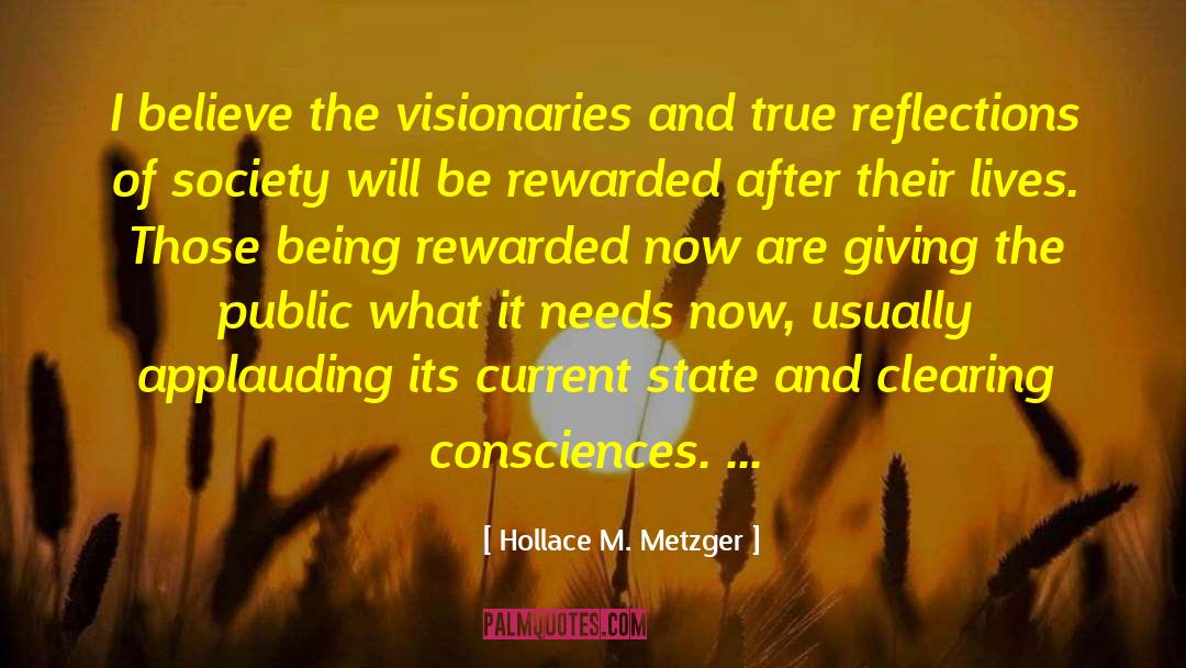 Visionaries quotes by Hollace M. Metzger