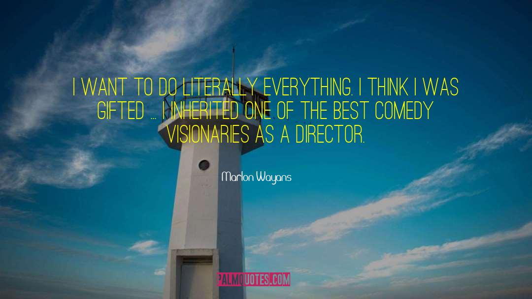 Visionaries quotes by Marlon Wayans