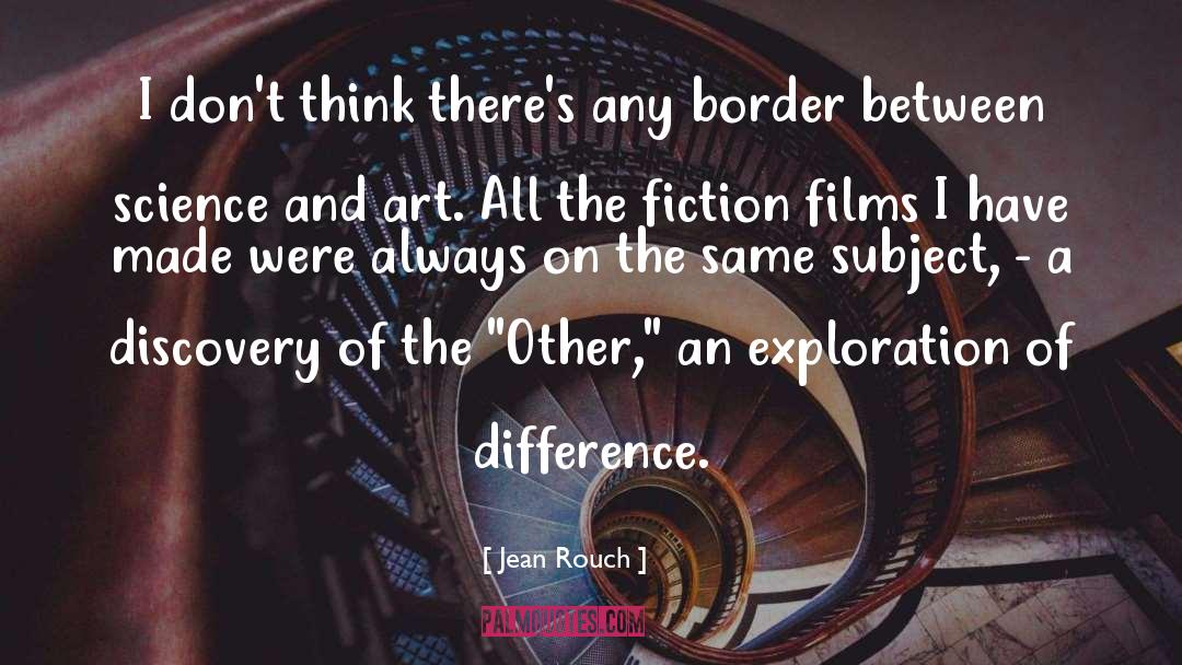 Visionary Fiction quotes by Jean Rouch