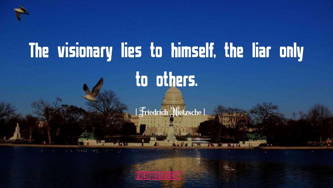 Visionary quotes by Friedrich Nietzsche