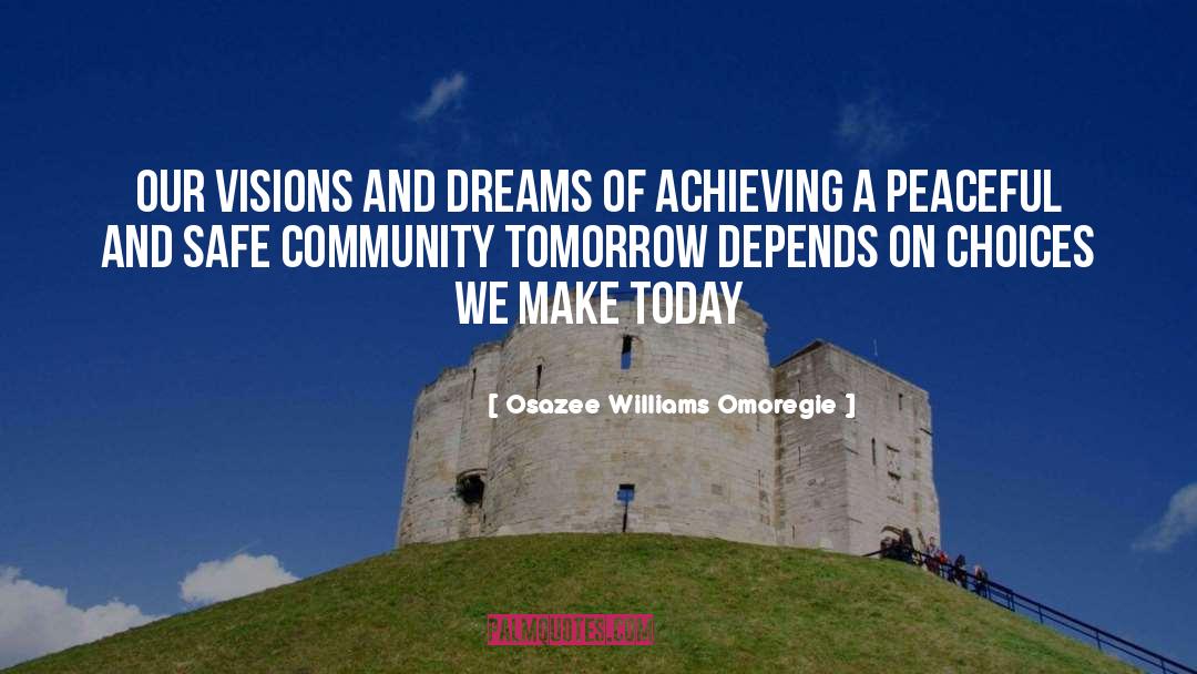 Visions And Dreams quotes by Osazee Williams Omoregie