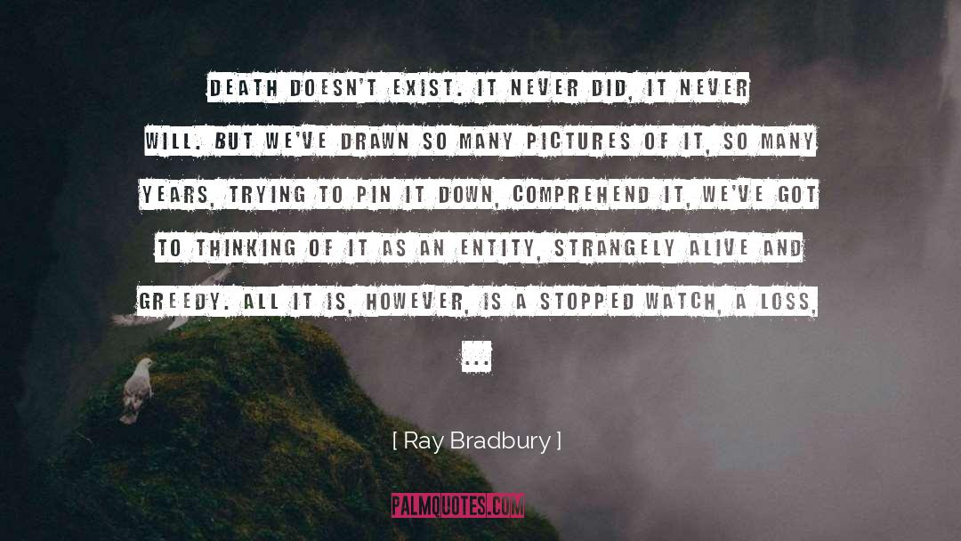 Visions Of Death quotes by Ray Bradbury
