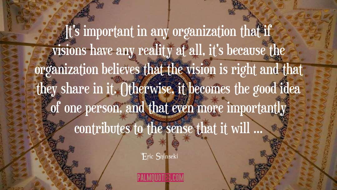 Visions quotes by Eric Shinseki