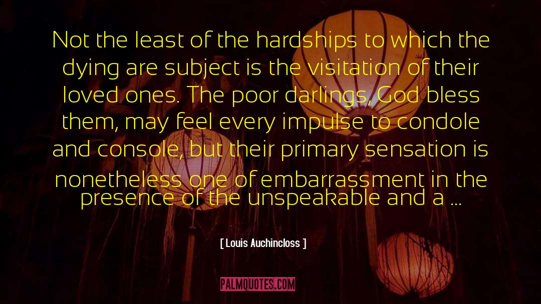 Visitation quotes by Louis Auchincloss