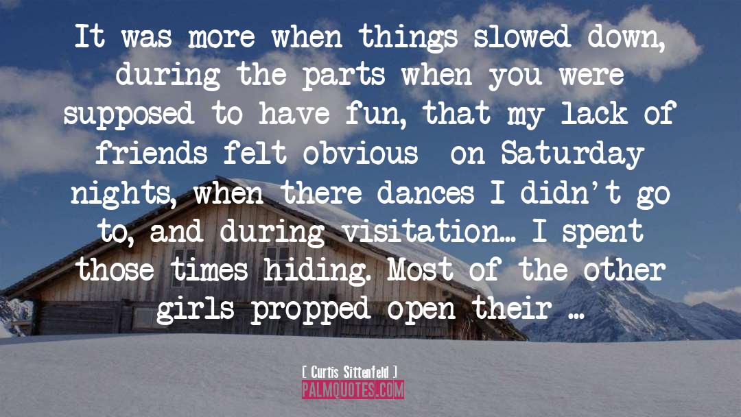 Visitation quotes by Curtis Sittenfeld