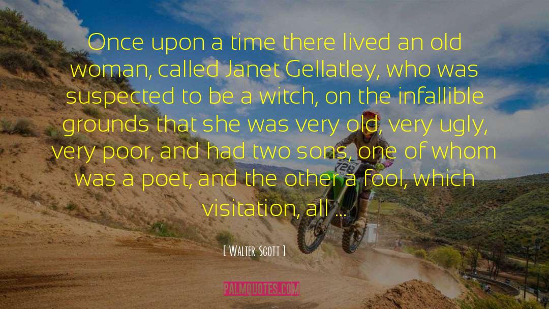 Visitation quotes by Walter Scott