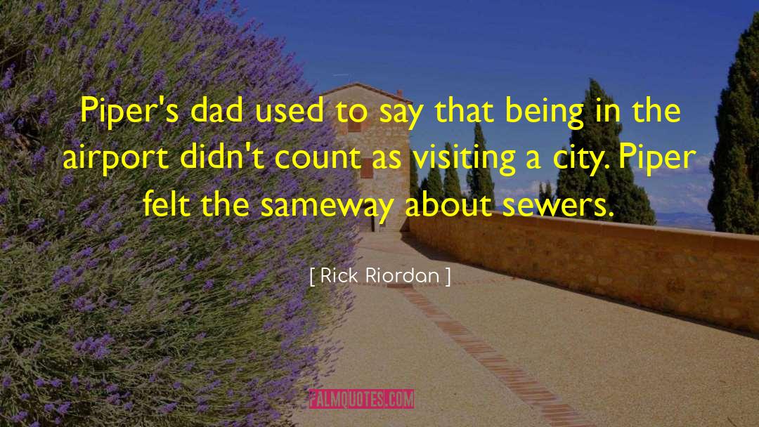 Visiting quotes by Rick Riordan