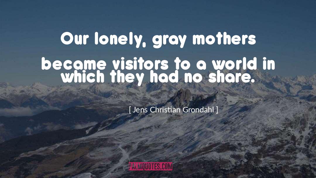 Visitors quotes by Jens Christian Grondahl