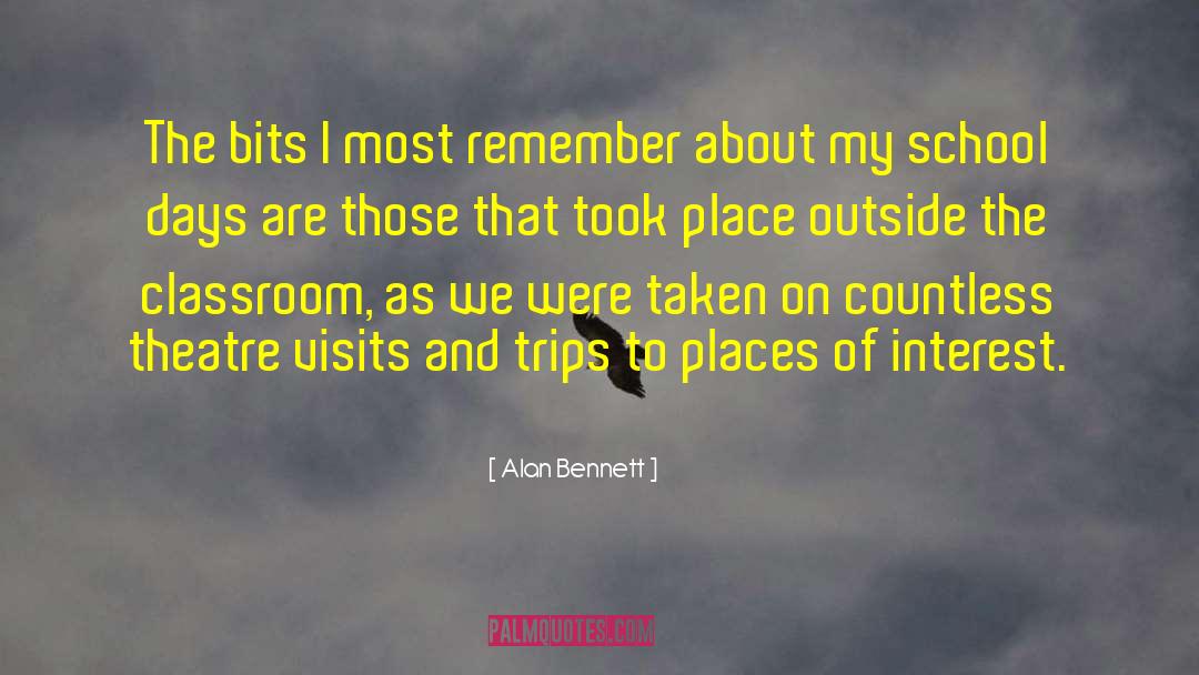 Visits You quotes by Alan Bennett