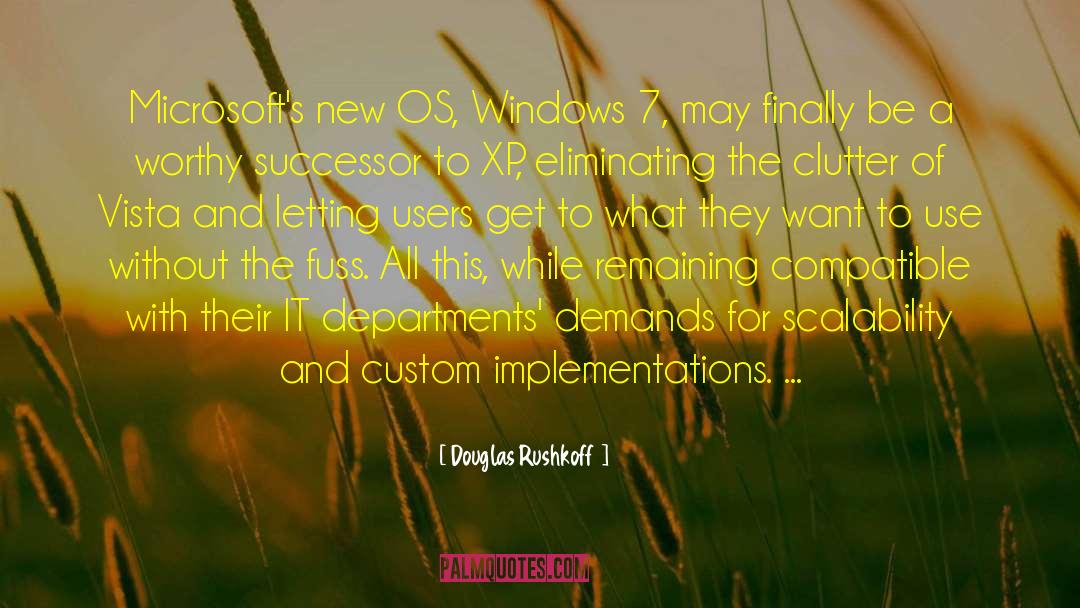 Vista quotes by Douglas Rushkoff