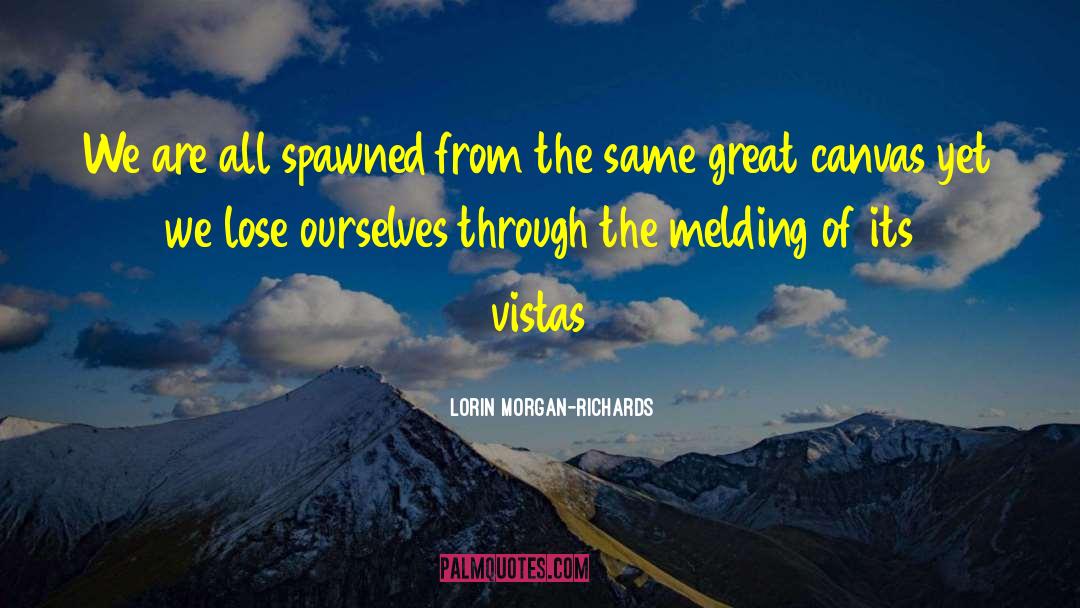 Vistas quotes by Lorin Morgan-Richards