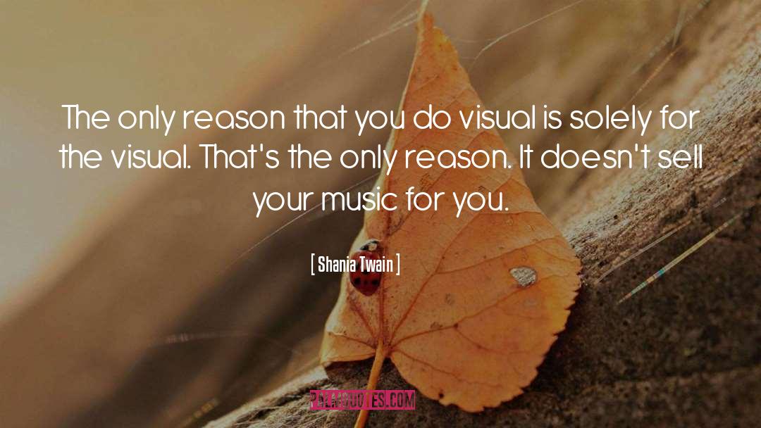 Visual Culture quotes by Shania Twain