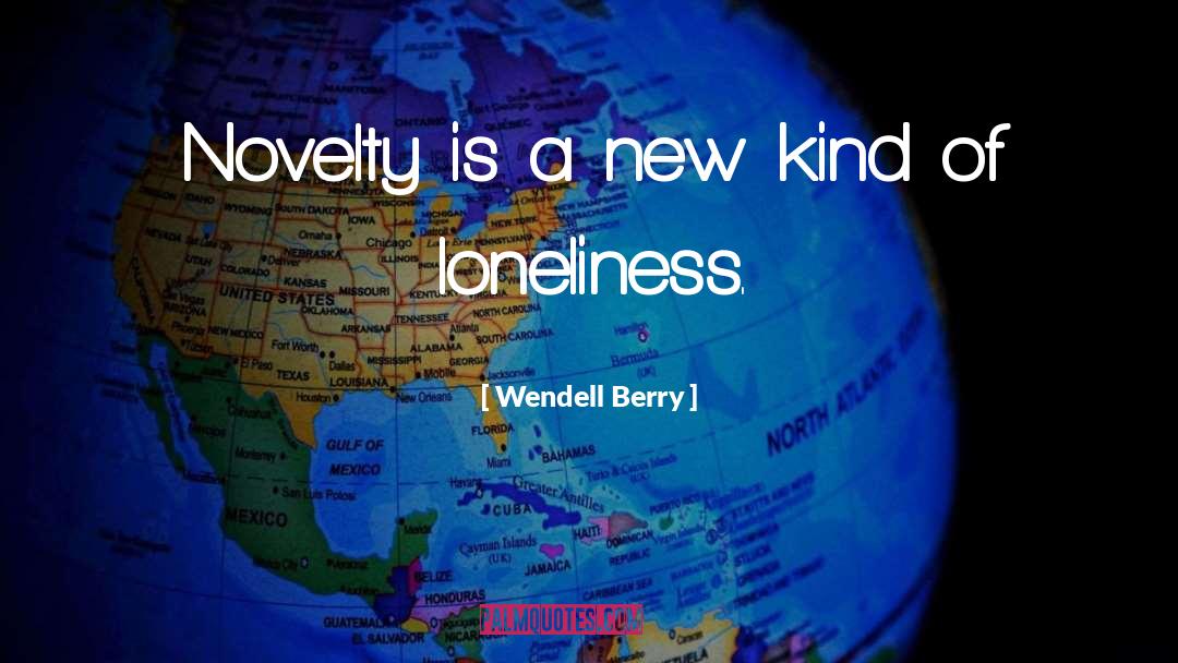 Visual Culture quotes by Wendell Berry