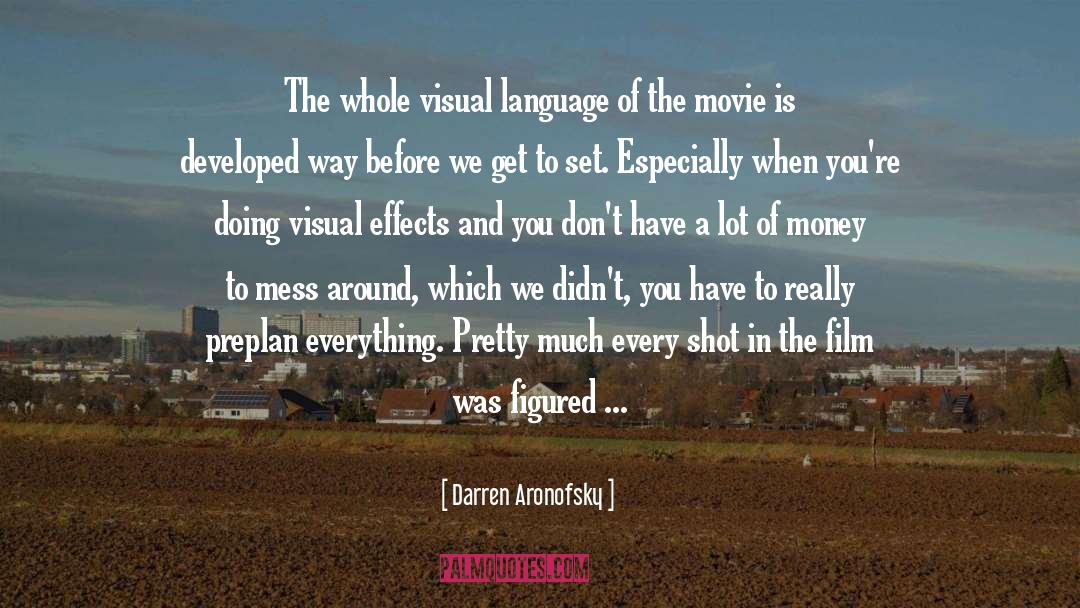 Visual Effects quotes by Darren Aronofsky