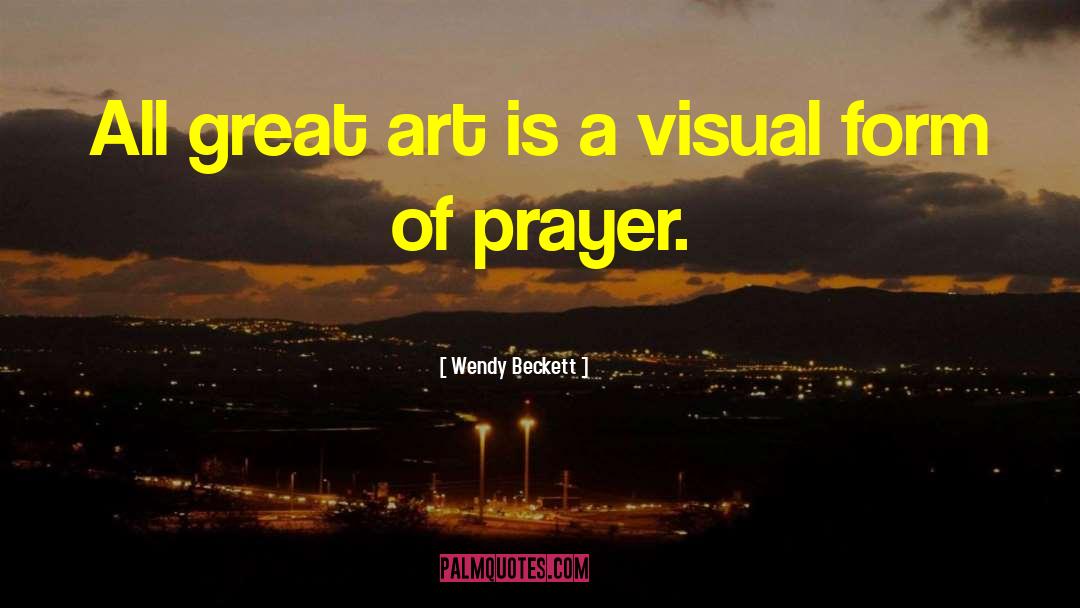 Visual Form quotes by Wendy Beckett