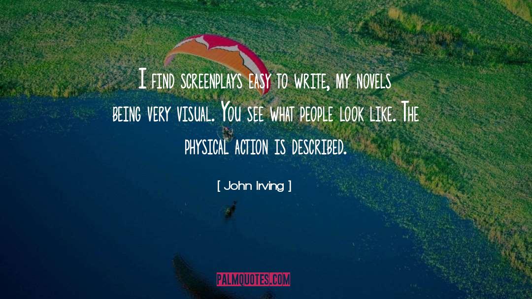 Visual Imagery quotes by John Irving