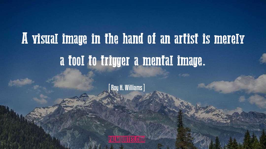 Visual Images quotes by Roy H. Williams