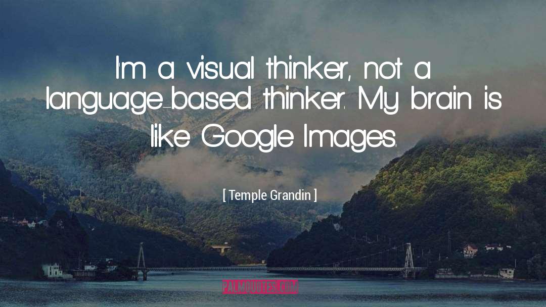 Visual Perception quotes by Temple Grandin