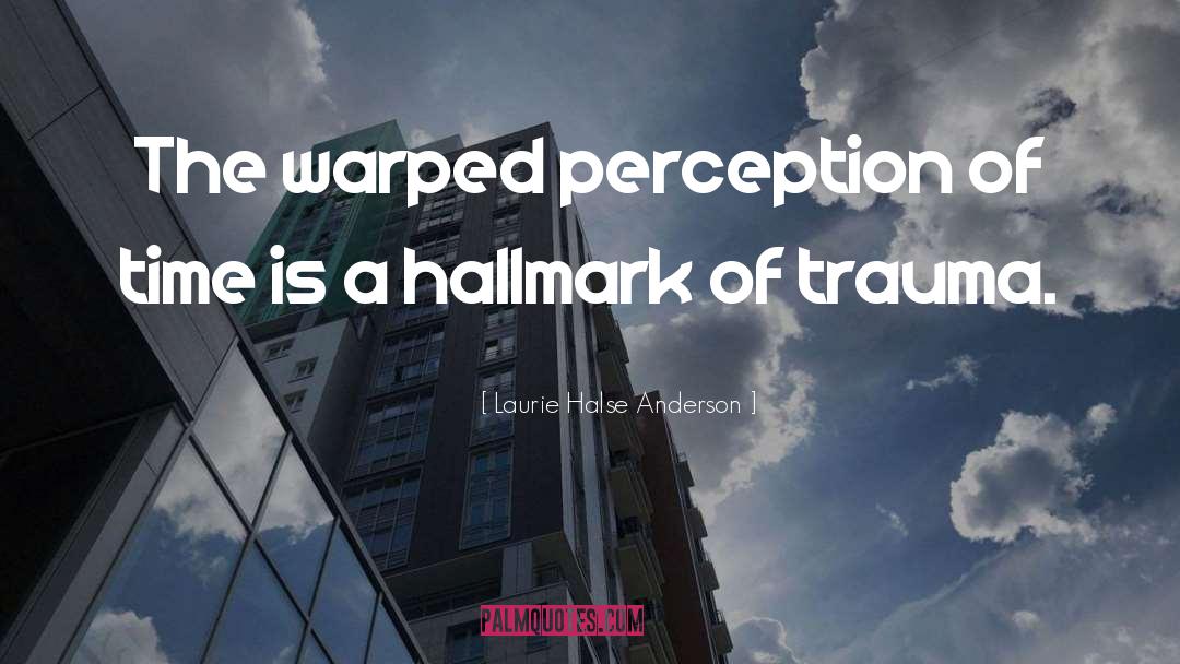 Visual Perception quotes by Laurie Halse Anderson