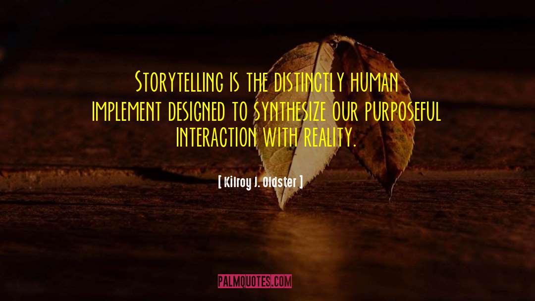 Visual Storytelling quotes by Kilroy J. Oldster