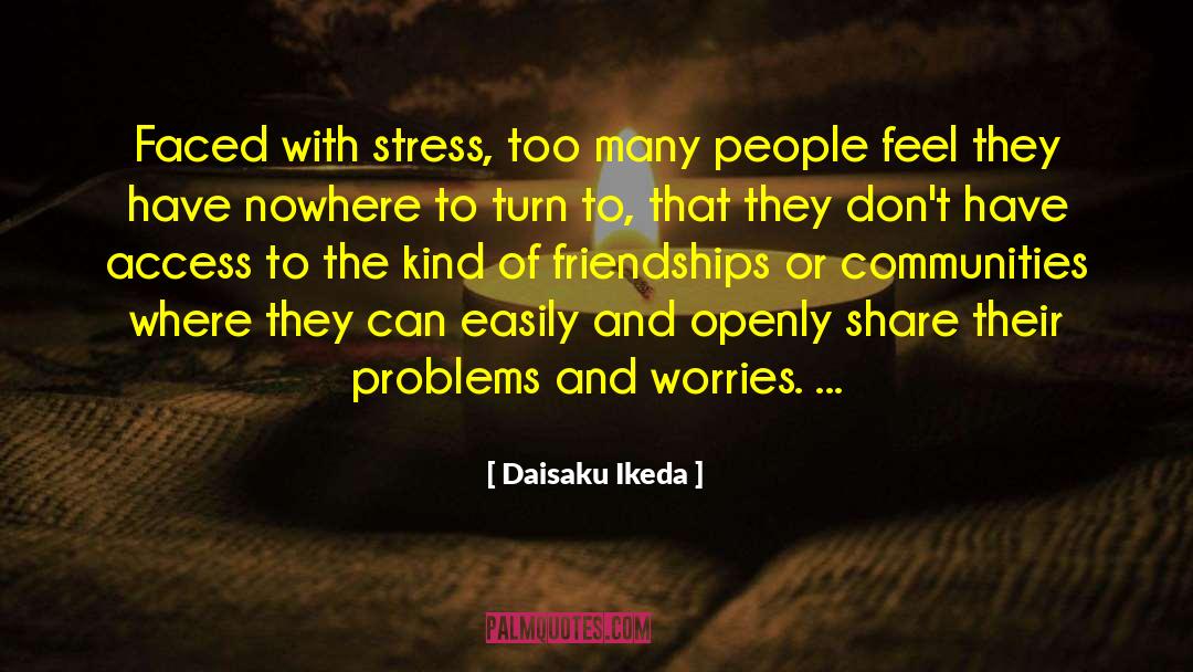 Visual Stress quotes by Daisaku Ikeda