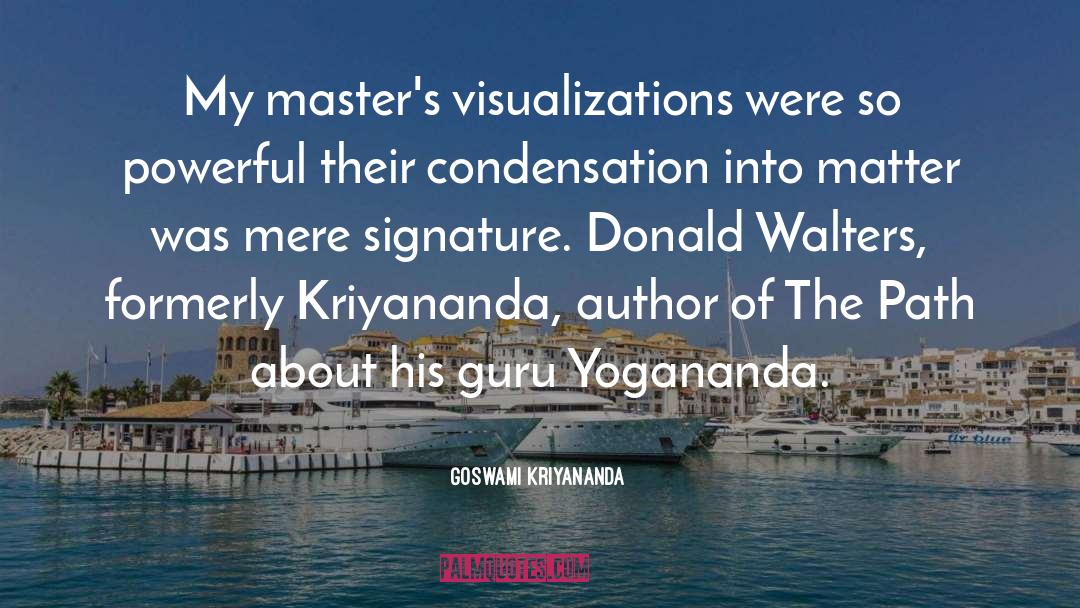 Visualizations quotes by Goswami Kriyananda