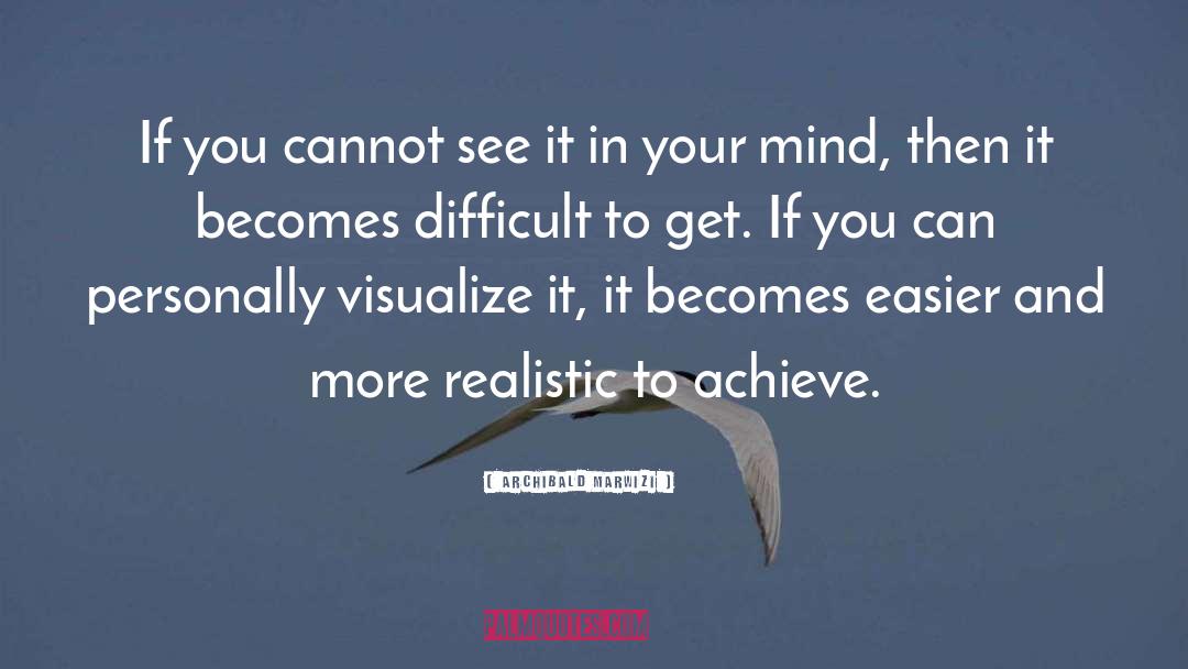 Visualize quotes by Archibald Marwizi