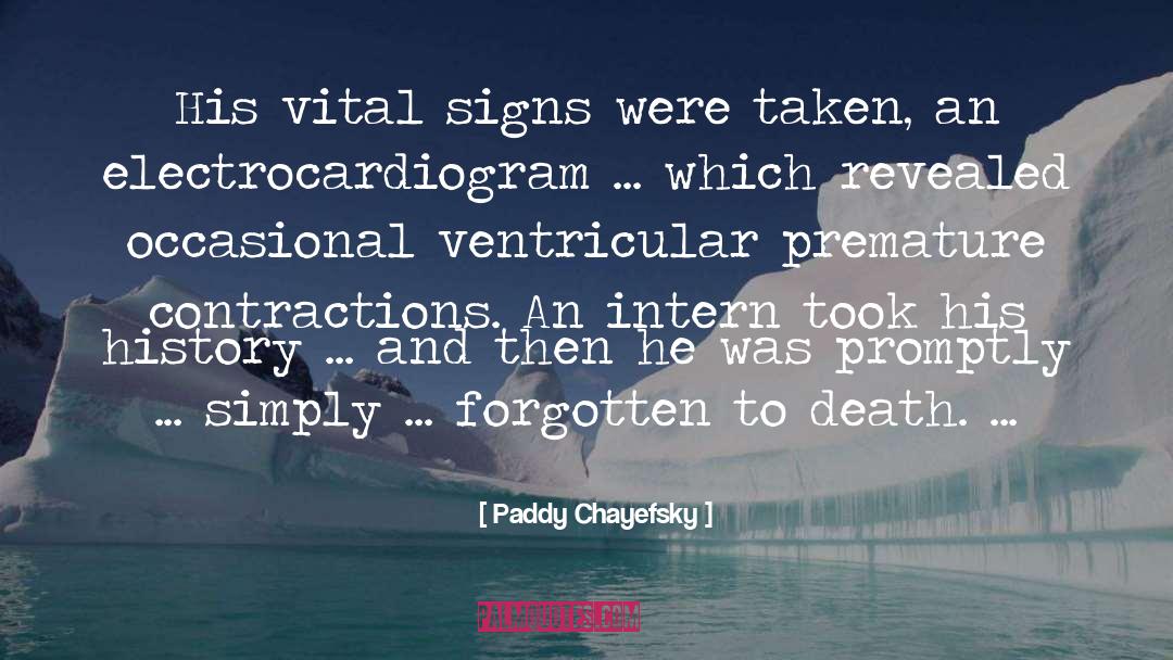 Vital Signs quotes by Paddy Chayefsky