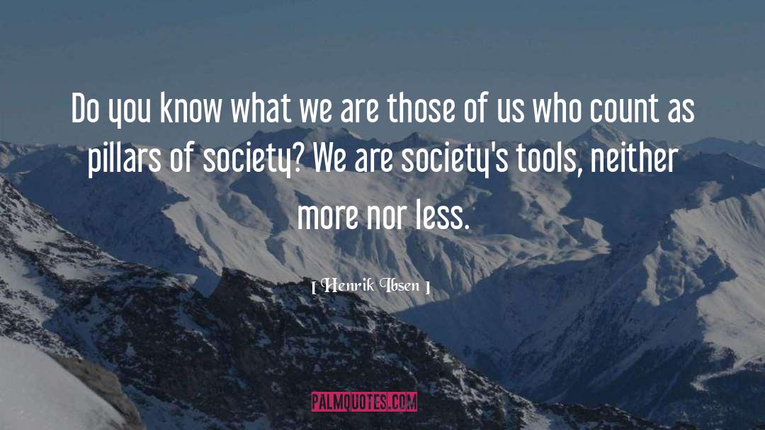 Vital Tools quotes by Henrik Ibsen