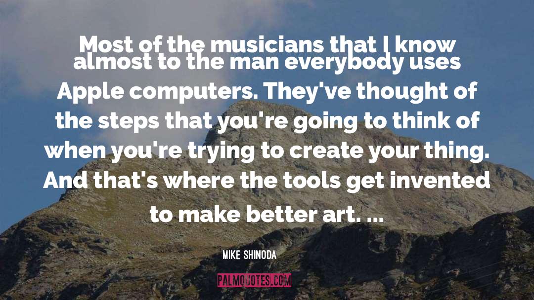 Vital Tools quotes by Mike Shinoda