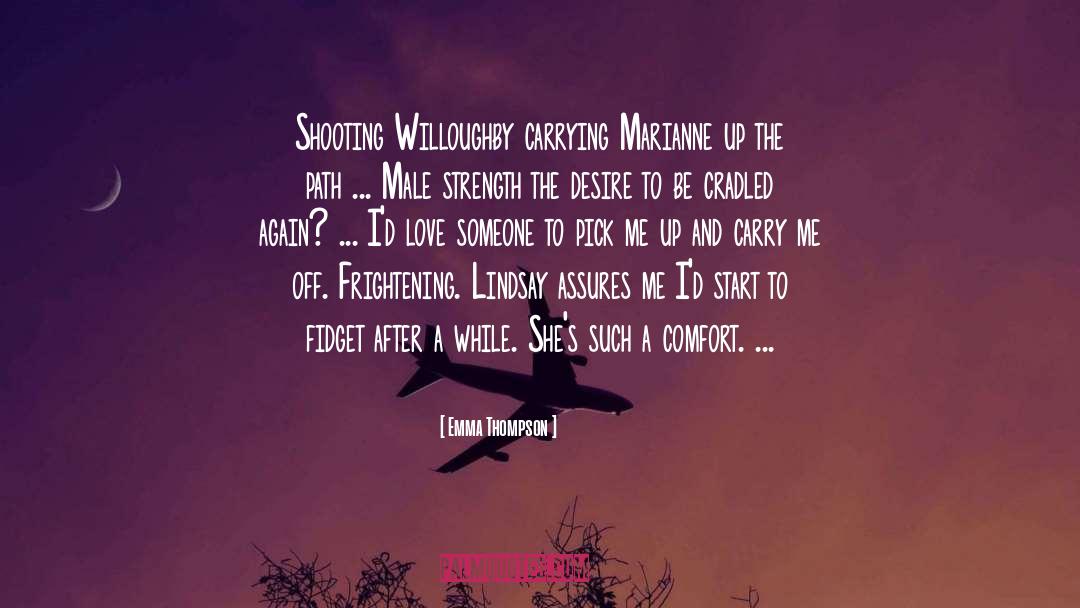 Vitalones Willoughby quotes by Emma Thompson