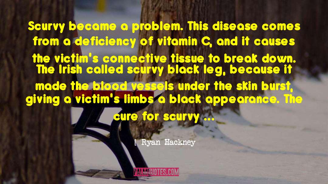 Vitamin C quotes by Ryan Hackney