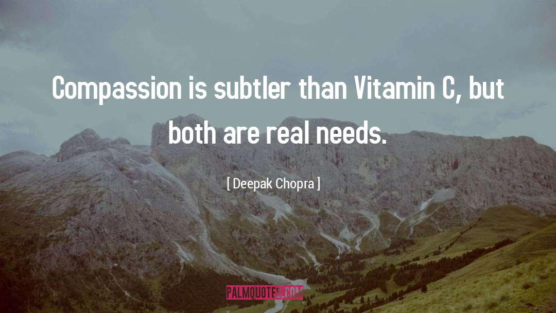 Vitamin C quotes by Deepak Chopra