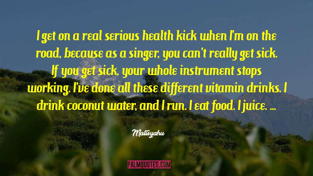 Vitamin C quotes by Matisyahu